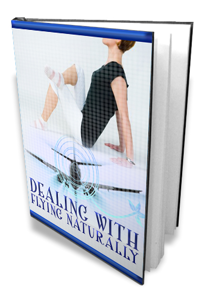 Dealing With Flying Naturally